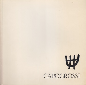 GUISEPPE CAPOGROSSI. COMUNE DI FERRARA/ GALLERIA CIVICA D' ARTE MODERNA/ PALAZZO DEI DIAMANTI, 2 MARZO/ 27 APRILE 1980 