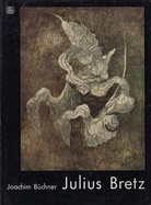 Joachim Büchner: Julius Bretz. Monographien zur rheinisch-westfälischen Kunst der Gegenwart Band 40