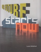 Lucia Dellefant. OUR FUTURE starts now