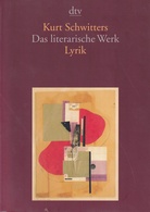 Kurt Schwitters. Das literarische Werk. Lyrik