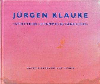JÜRGEN KLAUKE. STOTTERN + STAMMELN/ LÄNGLICH [signiert]