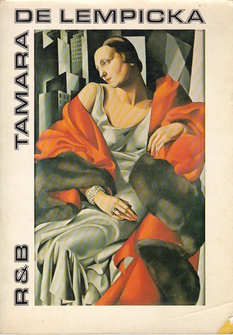 Tamara de Lempicka. Porträts der Mondäne / The major works of Tamara de Lempicka. 1925 to 1935.
