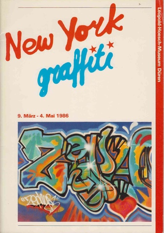 New York graffiti. 9. März - 4. Mai 1986