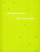 MERCEDES BARROS. BACK TO THE JUNGLE