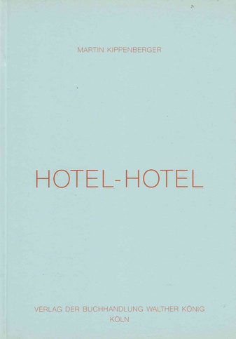 Martin kippenberger. Hotel-Hotel. gestempelt. Exempl. (Nr. 630/950)