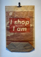 Barbara Kruger. I shop therefore I am