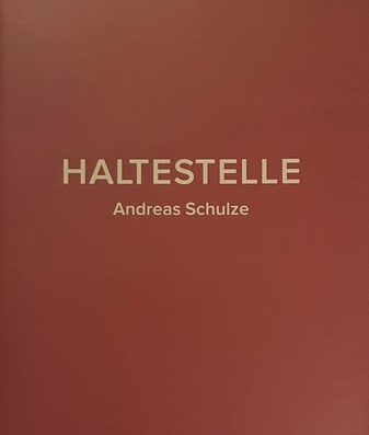 Andreas Schulze. HALTESTELLE