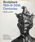 Sculpture 19th & 20th Centuries. A History of Western Sculpture