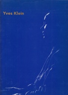Sidra Stich: Yves Klein