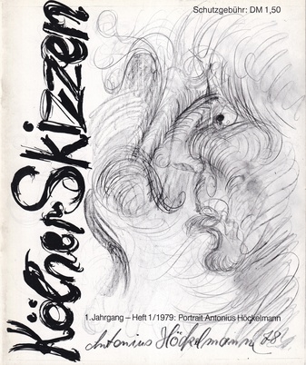 Kölner Skizzen. 1. Jahrgang, Heft 1/ 1979. PORTRAIT: Antonius Höckelmann