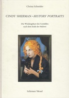 Cindy Sherman - History Portraits. Die Wiedergeburt des Gemäldes nach dem Ende der Malerei