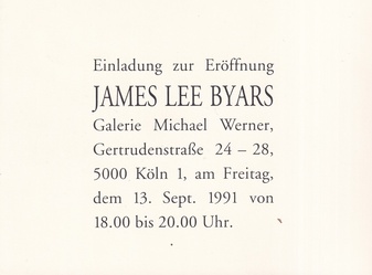JAMES LEE BYARS. Einladung zur Eröffnung, Galerie Michael Werner, 13. Sept. 1991 [invitation card/ Einladungskarte]