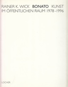 Bonato. Kunst im öffentlichen Raum. 1978-1996.