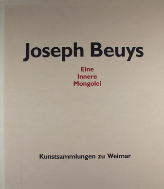 Joseph Beuys. Eine innere Mongolei. Dschingis Khan/ Schamanen/ Aktricen. Ölfarben, Wasserfarben und Bleistiftzeichnungen aus der Sammlung van der Grinten