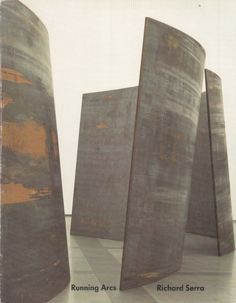 Richard Serra. Running Arcs (For John Cage)