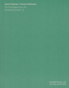 Gosian Machon/ Jenny Feldmann. Die Preisträgerinnen der NORDWESTKUNST 13