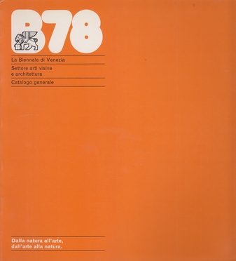 La Biennale di Venezia 1978. Catalogo generale