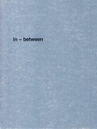 Rosa-M. Hessling/ Ingo Meller/ Peter Tollens. in - between