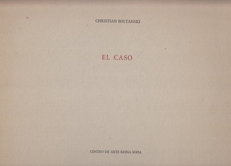 CHRISTIAN BOLTANSKI. EL CASO