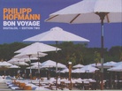 PHILLIP HOFMANN. BON VOYAGE. DIGITALOIL-EDITION TWO