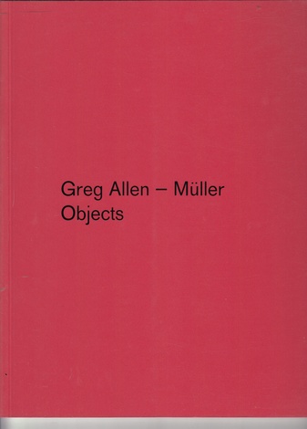 Greg Allen-Müller. Objects