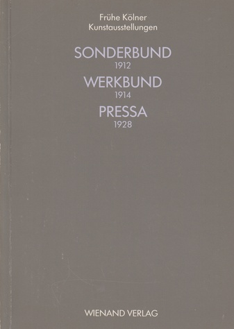 SONDERBUND 1912. WERKBUND 1914. PRESSA 1928