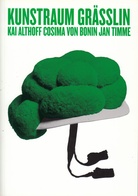 KUNSTRAUM GRÄSSLIN. Kai Althoff, Cosima von Bonin, Jan Timme / Werke aus der Sammlung, 2007