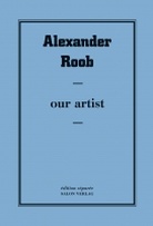 Alexander Roob. our artist. edition separee No. 