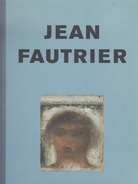 Jean Fautrier. Michael Werner New York/ Köln
