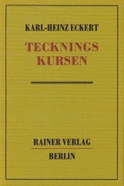 KARL-HEINZ ECKERT. TECKNINGSKURSEN. 190 Kombinationen aus 20 Reinzeichnungen