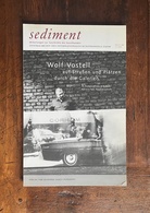 sediment. MITTEILUNGEN ZUR GESCHICHTE DES KUNSTHANDELS. Heft 14/ 2007. Wolf Vostell auf Straßen und Plätzen ... durch die Galerien
