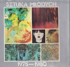 SZTUKA MLODYCH. 1975-1980