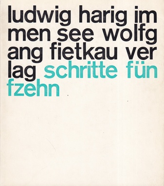 LUDWIG HARIG. IM MEN SEE. PERMUTATIONEN [SCHRITTE FÜNFZEHN]