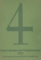 4. Internationale Frühjahrsmesse Berlin 1972. Fachmesse für multiplizierte Kunst