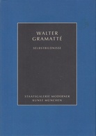 WALTER GRAMATTE. SELBSTBILDNISSE [Zum 100. Geburstag]
