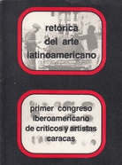 retorica del arte latinoamericano. primer congreso iberoamericano de criticos de arte y artistas (caracas) plasticos, Museo de Bellas Artes, Caracas - Venezuela - Junio 1978
