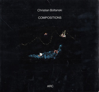 Christian Boltanski. COMPOSITIONS