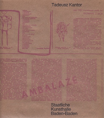 Tadeusz Kantor. Ambalaze/ Emballage [Verpackung]. Ein Manifest. Staatliche Kunsthalle Baden-Baden. 16.1.66 - 13.2.66