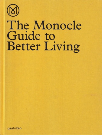 The Monocle Guide to Better Living