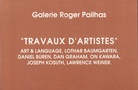 'TRAVAUX D' ARTISTES'. ART & LANGUAGE, LOTHAR BAUMGARTEN, DANIEL BUREN, DAN GRAHAM, ON KAWARA, JOSEPH KOSUTH, LAWRENCE WEINER. Galerie Roger Pailhas, 1992 [invitation card/ Einladungskarte] 