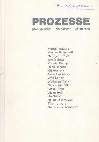 PROZESSE. physikalische/ biologische/ chemische. Widmungsexemplar