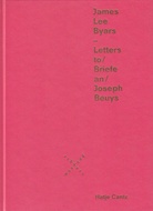 James Lee Byars - Letters to/ Briefe an/ Joseph Beuys. SIGNIERTES EXEMPLAR