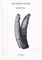 EVA-MARIA SCHÖN. parallele Natur im Verhältnis 1:1
