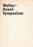 Walter-Dexel-Symposium. 