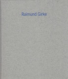 Raimund Girke. Zollverein Essen September - Dezember 1994