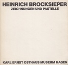 HEINRICH BROCKSIEPER. ZEICHNUGNEN UND PASTELLE