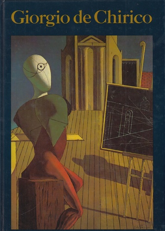Giorgio de Chirico. der Metaphysiker