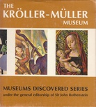 The Kröller-Müller Museum, Otterlo