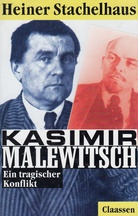 Kasimir Malewitsch. Ein tragischer Konflikt