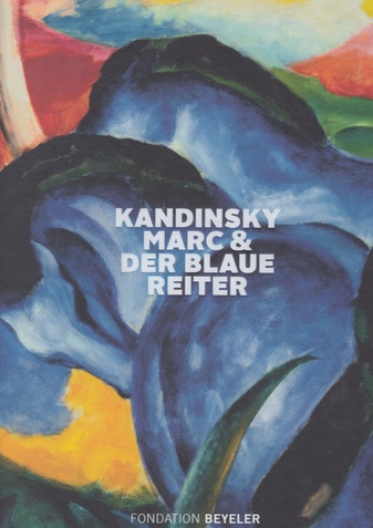Kandinsky Marc & Der Blaue Reiter